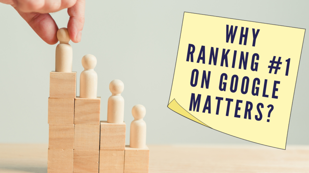 Ranking on Google Matters